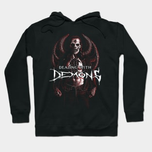 Dealing with Demons Hoodie